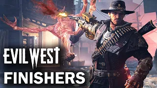 28 Finishers in Evil West
