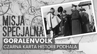 Goralenvolk - Czarna karta historii Podhala | MISJA SPECJALNA