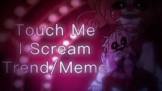 Touch Me I Scream | FNaF | Trend/Meme | FW | Gacha Club |