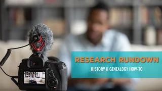 Research Rundown: Oral History