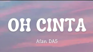 AFAN DA5 "OH CINTA" (OST. Magic 5) LIRIK