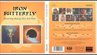 Iron Butterfly - Scorching Beauty/Sun & Steel