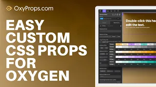 How to install and setup OxyProps for Oxygen Builder, and start using supercharged CSS variables