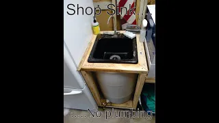 Shop Sink... No plumbing?