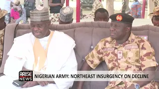 NIGERIAN ARMY: NORTHEAST INSURGENCY ON DECLINE