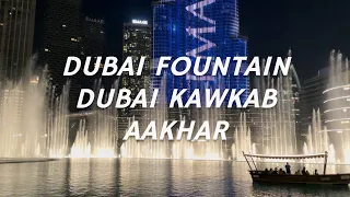Dubai Fountain - Dubai Kawkab Aakhar by Rashed Al Majed