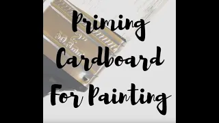 DIY Priming Cardboard for Painting
