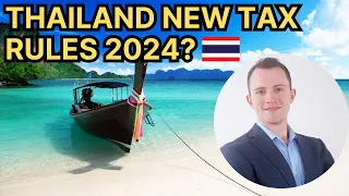 Thailand New Tax Rules Coming 2024?