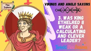 Time Explorers 3 Catch Up-King Ethelred II