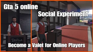 Gta 5 Online The life of a Casino Valet,Social Experiment