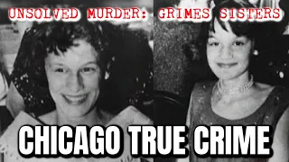 USOLVED MYSTERY / THE GRIMES SISTERS / CHICAGO TRUE CRIME / DANIELA DIARIES