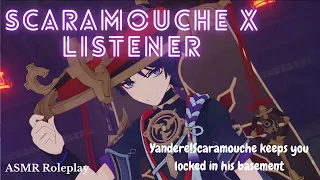 [ASMR] Yandere! Scaramouche locks you in his basement - Genshin Impact ASMR RP