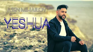 YESHUA - ASEN MIHAILOV