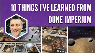 10 Things I've Learned From Dune Imperium