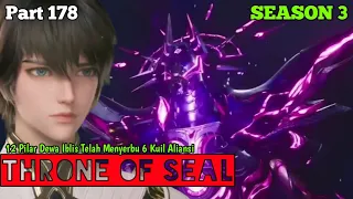 Throne Of Seal Season 3 Part 178