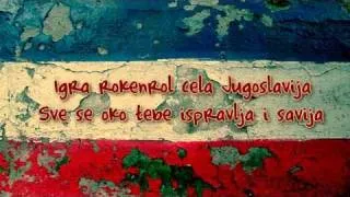 ELEKTRIČNI ORGAZAM- Igra rokenrol cela Jugoslavija (lyrics)