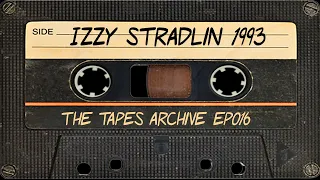 #016 Izzy Stradlin 1993 (Formerly w/Guns N' Roses) | The Tapes Archive podcast
