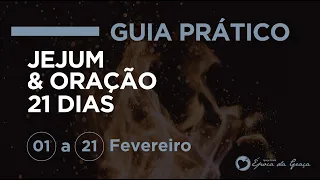 GUIA PRÁTICO DOS 21 DIAS DE JEJUM E ORAÇÃO (FEVEREIRO/2019)
