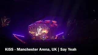 KISS - Say Yeah | Manchester Arena 2019