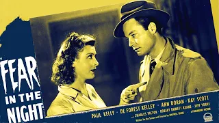 Fear in the Night - Full Movie - B&W - Film Noir/Suspense - DeForest Kelley