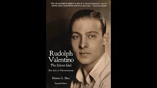 Rudolph Valentino: The Silent Idol Off Screen -- with author and historian Donna Hill