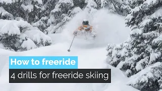 How to Freeride | 4 Drills for Freeride Skiing