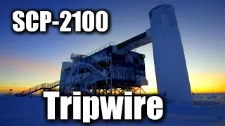 SCP-2100 (Класс объекта: Кетер) Tripwire