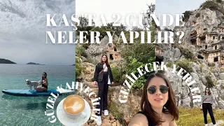 KAŞ'TA 2 GÜNDE NELER YAPILIR? | GEZİLECEK YERLER, KAFELER, PLAJLAR #AntalyadaYaşam