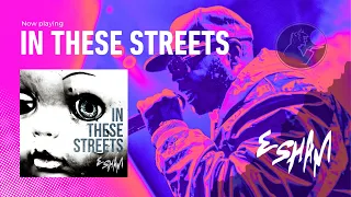 Esham – In These Streets
