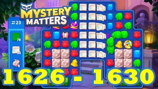 Mystery Matters Level 1626 - 1630 HD Gameplay | 3 match puzzle | Android | IOS | 1627 | 1628 | 1629