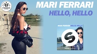 Mari Ferrari - Hello, Hello (Official Video)