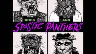 Spastic Panthers - Home Sweet Hell