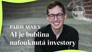 Screenshot IF | Paris Marx: AI je bublina nafouknutá investory