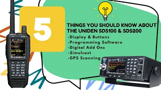5 Things You Should Know About the Uniden SDS100 & SDS200 | July 2023