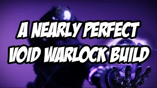A Nearly Perfect Void Warlock Build