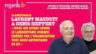 « Nous qui avons connu le lambertisme sommes sidérés par l'organisation aussi autoritaire de LFI »