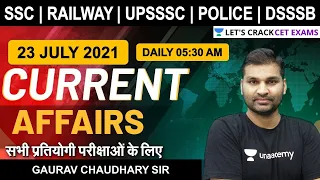 23 July 2021 Current Affairs | SSC Railway Bank UPSSSC Police, UPPSC & All Exams By Gaurav Sir