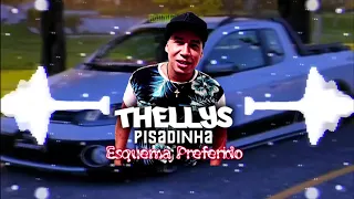 Thellys  Pisadinha Esquema Preferido Cover