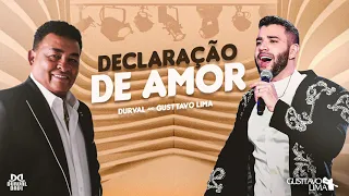 Declaração de Amor - Gusttavo Lima feat: Durval