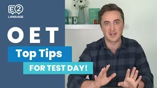 OET Top Tips for Test Day with Jay!