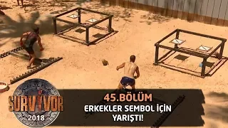 Erkekler sembol oyununda karşı karşıya geldi! | 45.Bölüm | Survivor 2018