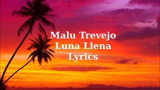 Malu Trevejo - Luna Llena (Lyrics)