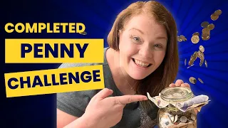 I COMPLETED THE PENNY CHALLENGE!