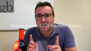 Degustazione del Solaria Jonica 1959 Antonio Ferrari