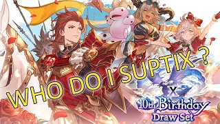 Who To Pick On My Suptix ? (10th Anniversary ver.)【Granblue Fantasy】