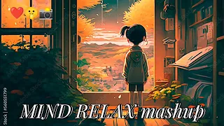 Mind Relax Mashup song+up pipli✅🤔lofi wollybood trending songs hindi lo-fi 24,s viral videos YouTube