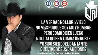 Aquí Andamos De Regreso - Julion Alvarez