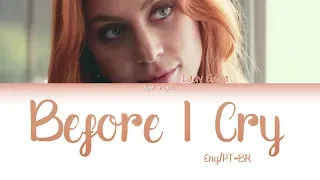 Lady Gaga - Before I Cry - Color Coded Lyrics/ Legendado PT-BR