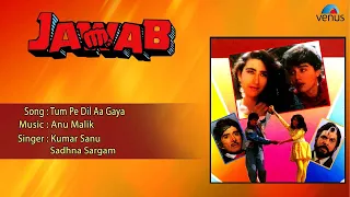 Jawab : Tum Pe Dil Aa Gaya Full Audio Song | Karishma Kapoor, Harish Kumar, Raj Kumar |