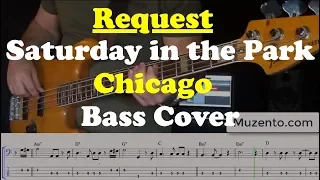 Saturday in the Park - Bass Cover - Request